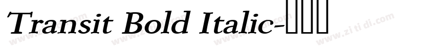 Transit Bold Italic字体转换